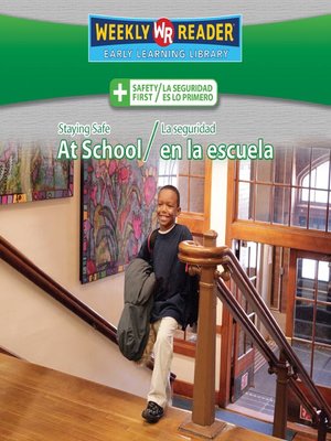cover image of Staying Safe at School/La seguridad en la escuela
